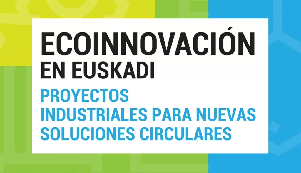 Tras un importante trabajo de recopilación y evaluación técnica y económica, Ihobe, la sociedad pública de gestión ambiental del Departamento de Desarrollo Económico, Sostenibilidad y Medio Ambiente del Gobierno Vasco, ha publicado una nueva web temática sobre “Ecoinnovación Circular en Euskadi” donde se recogen los 179 proyectos desarrollados por las empresas vascas participantes en el “Programa de Ecoinnovación Circular del Gobierno Vasco”.